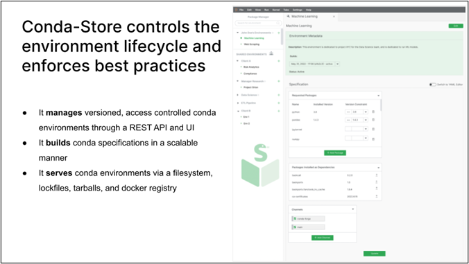 The image has text which reads: Conda-Store controls the environment lifecycle and enforces best practices. It manages versioned, access-controlled conda environments through a REST API and UI. It builds conda specifications in a scalable manner. It serves conda environments via a filesystem, lockfiles, tarballs, and docker registry. The image showcases the Conda-Store application, which controls and enforces best practices throughout the environment lifecycle for conda environments. It manages versioned, access-controlled conda environments through a REST API and UI interface. Conda-Store builds conda specifications in a scalable manner and serves conda environments via a filesystem, lockfiles, tartballs, and docker registry.